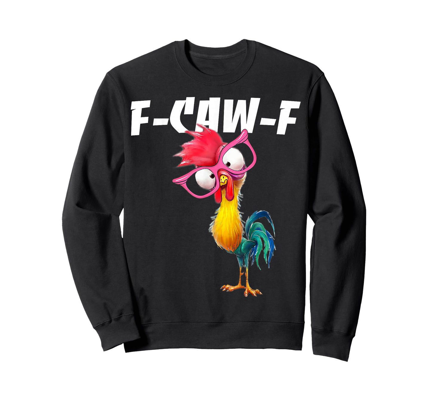 F Caw F Rooster Funny Bird Fcawf Chicken Whisperer Fawk Off T-Shirt