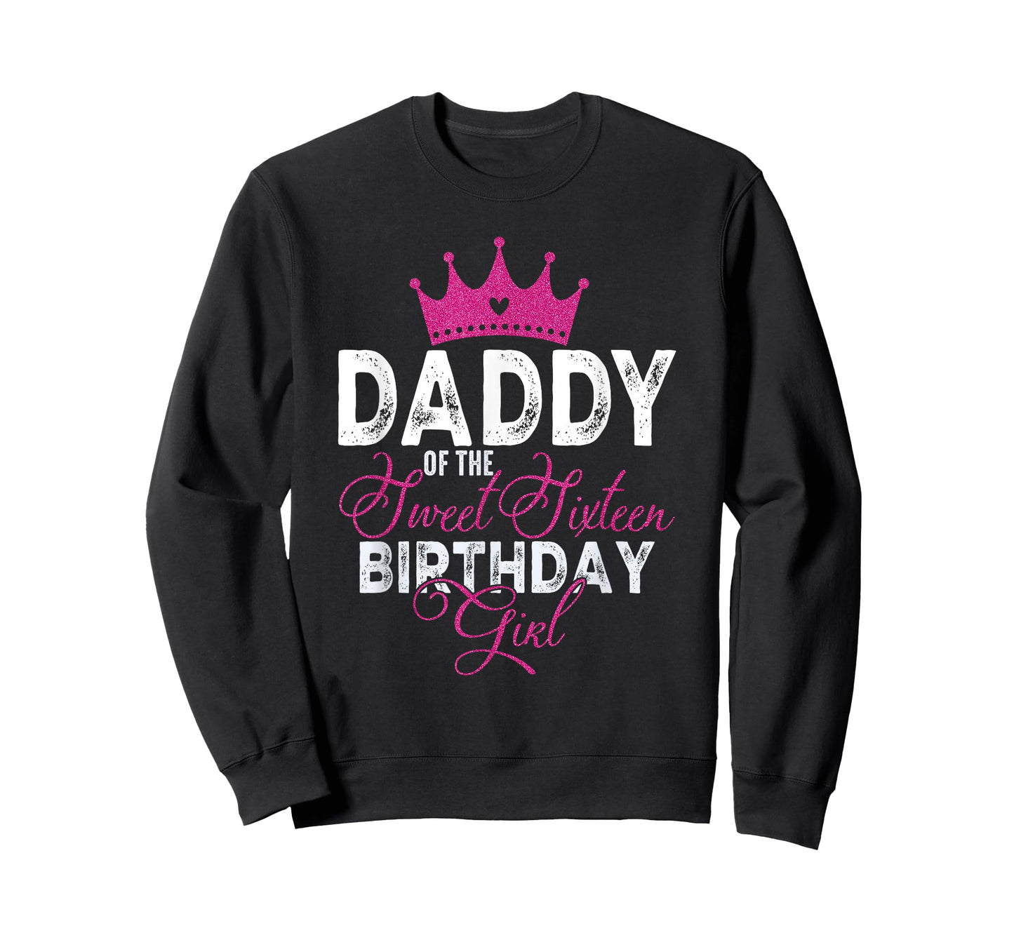 Daddy of The Sweet Sixteen Bday Girl 16th Pink Crown T-Shirt