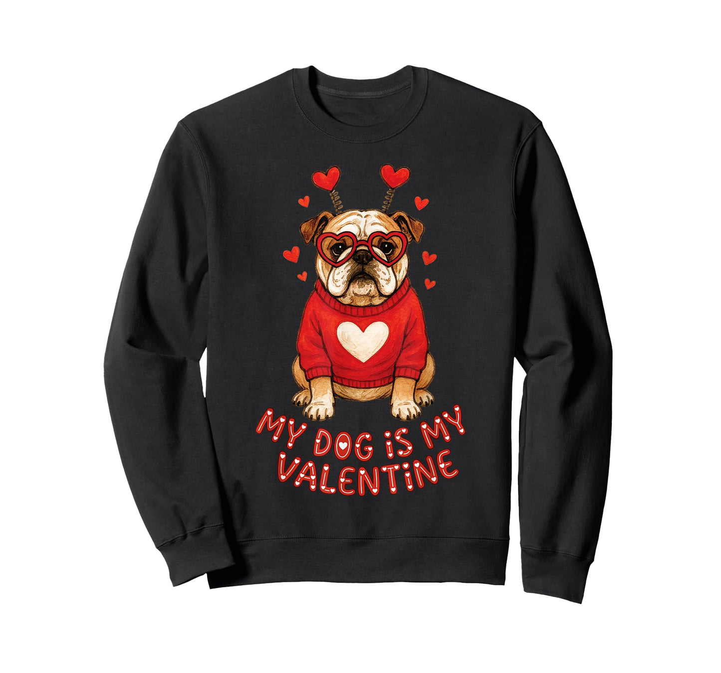 My Dog is My Valentine English Bulldog Heart Glasses Cute T-Shirt