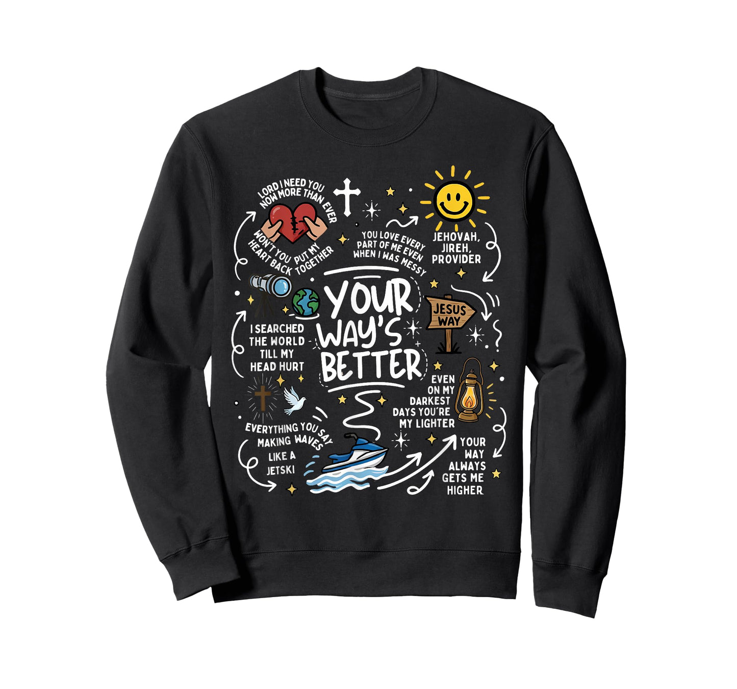 Your Way's Better Christian Quote Jesus Faith Bible Verse T-Shirt