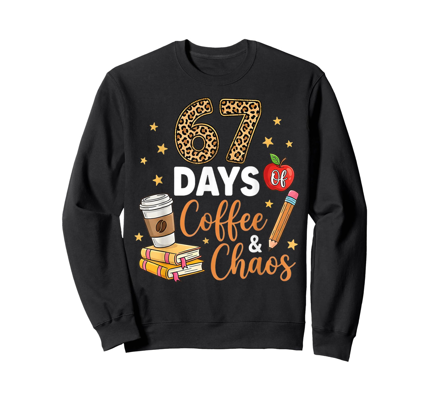 67 Days of Coffee & Chaos - 67th Day of School Teacher Kid T-Shirt