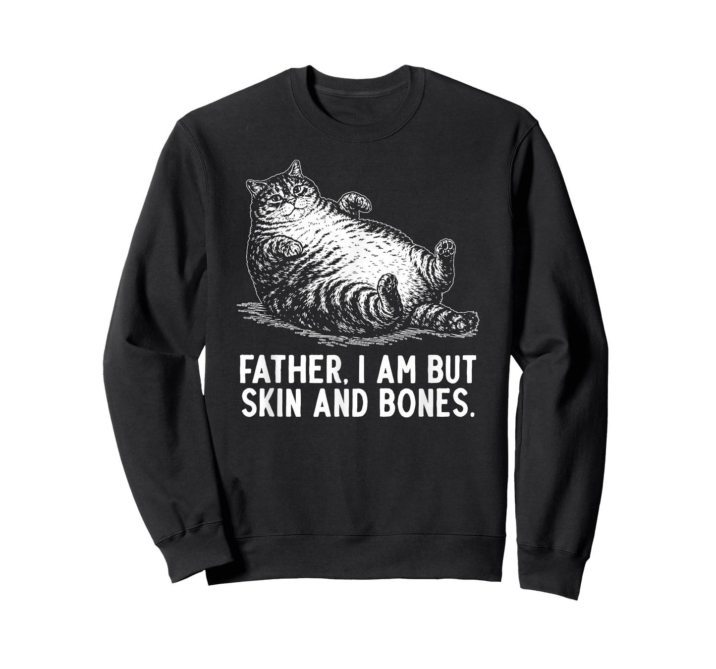 Cat Father I Am But Skin and Bones T-Shirt