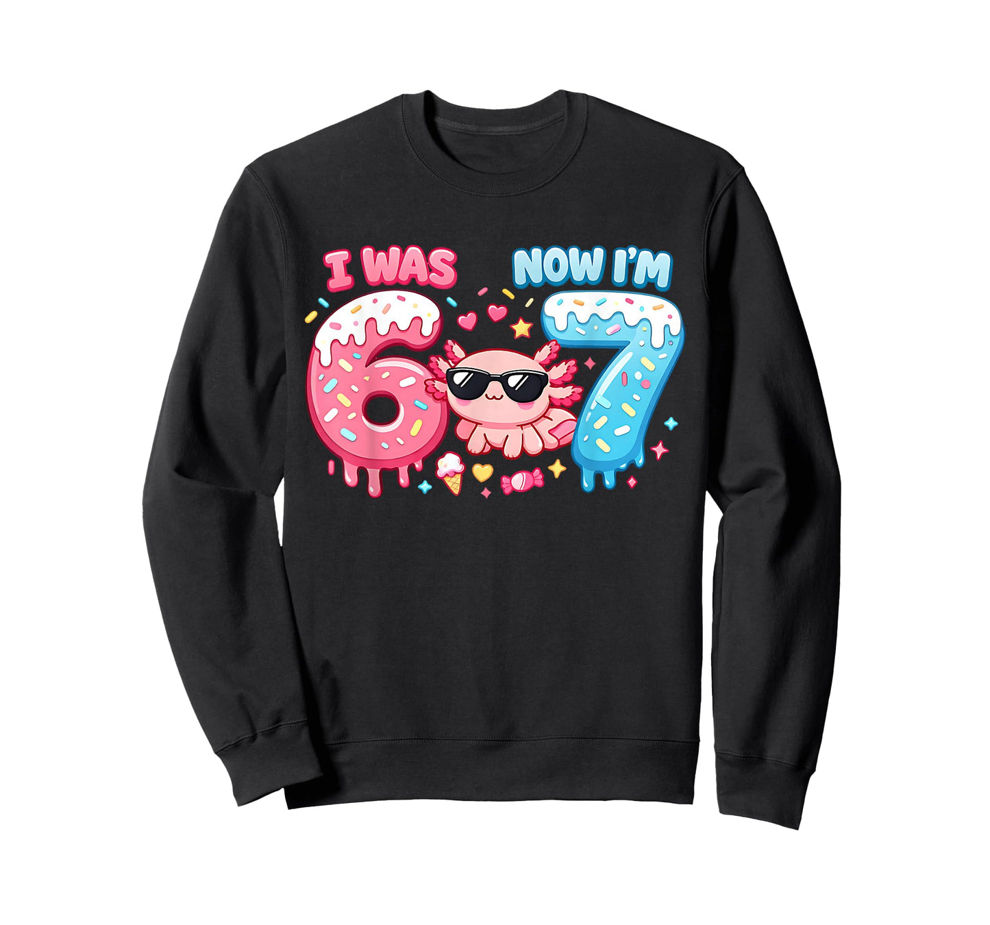 I was Six Now I'm Seven 6 7 Axolotl 67 Meme 7th Birthday T-Shirt