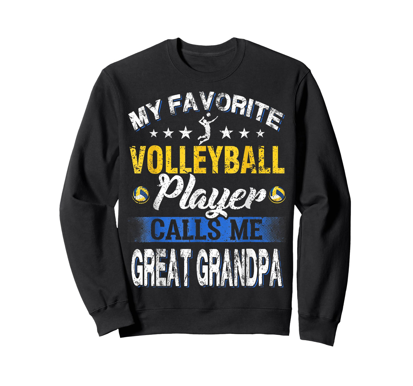 My Favorite Volleyball Player Calls Me Great Grandpa T-Shirt