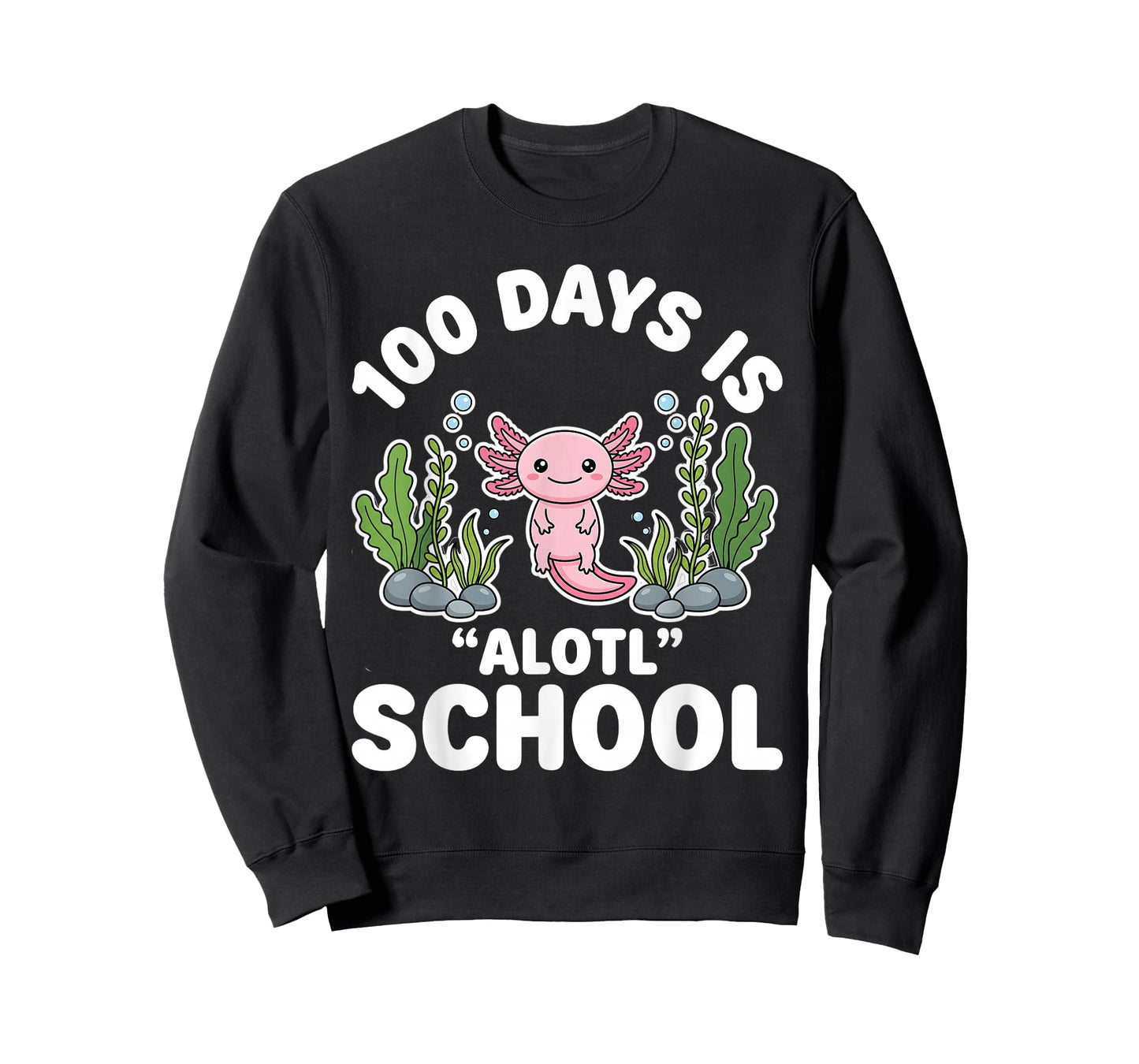 100th Day of School 100 Days is Alotl School Axolotl T-Shirt