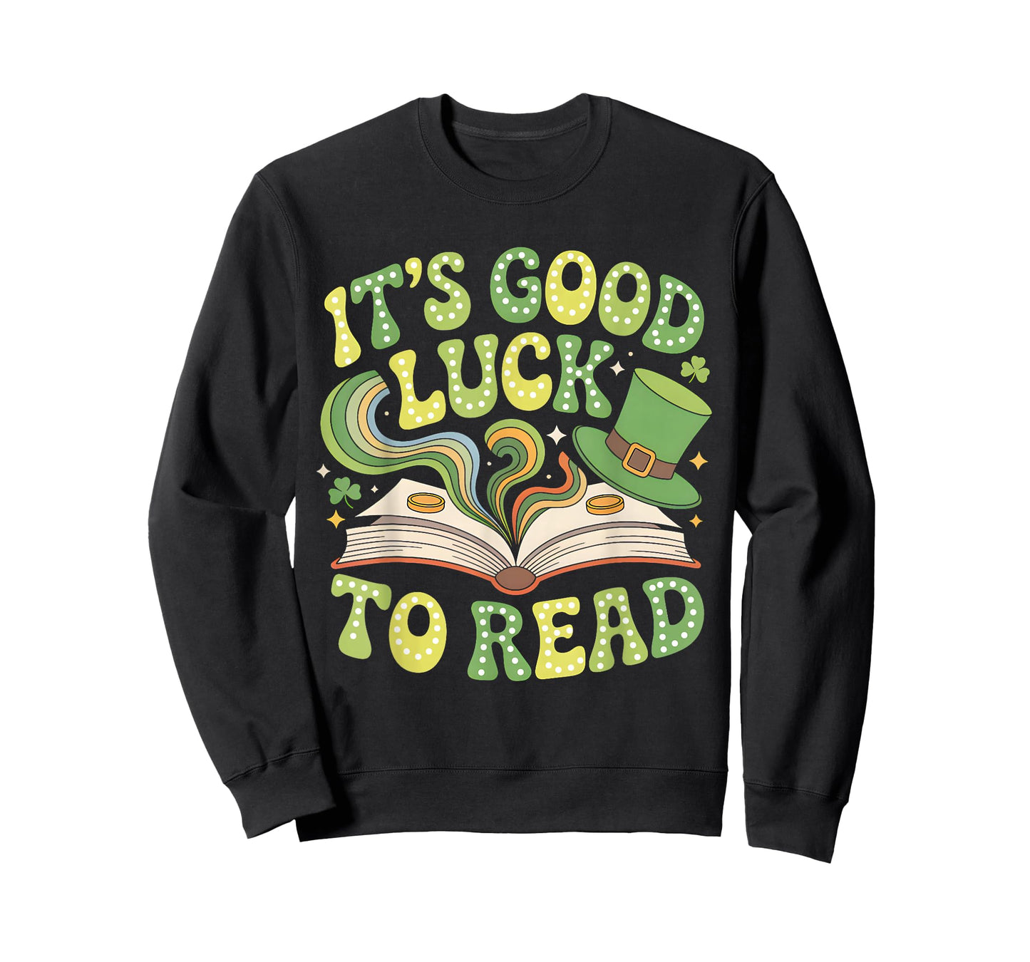 Groovy It's Good Luck to Read St Patrick's Day Book Lucky T-Shirt