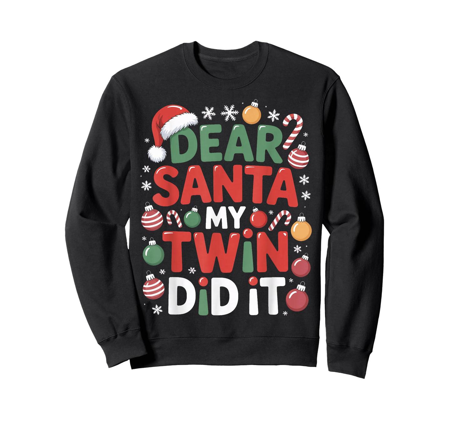Dear Santa My Twin Did It Festive Twins Brother T-Shirt