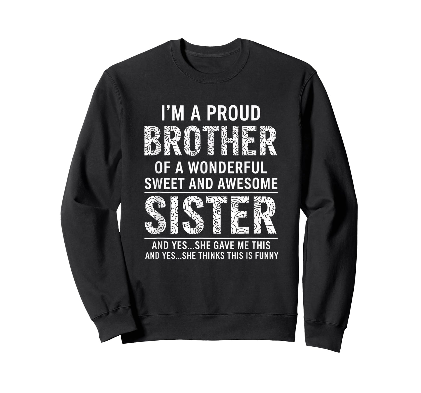Brother I'm A Proud Brother of A Wonderful Sweet and Awesome T-Shirt