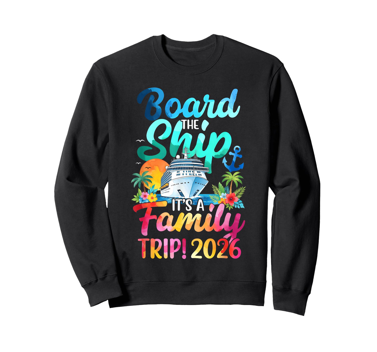 Board The Ship It's Family Trip 2026 Group Matching Cruise T-Shirt