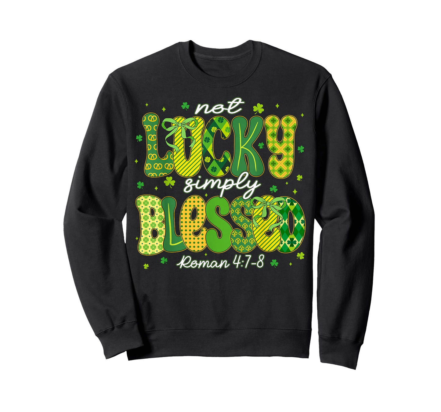 Not Lucky Simply Blessed Christian Shamrocks Patrick's Day T-Shirt