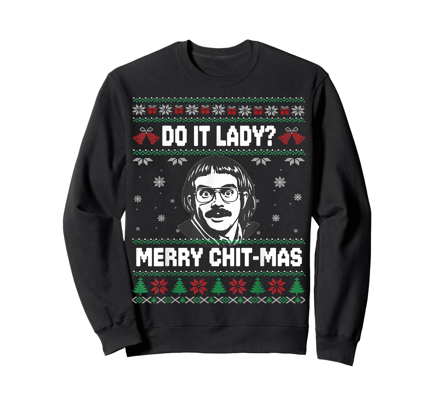 Do It Funny Chit-mas, Merry Christmas Meme T-Shirt