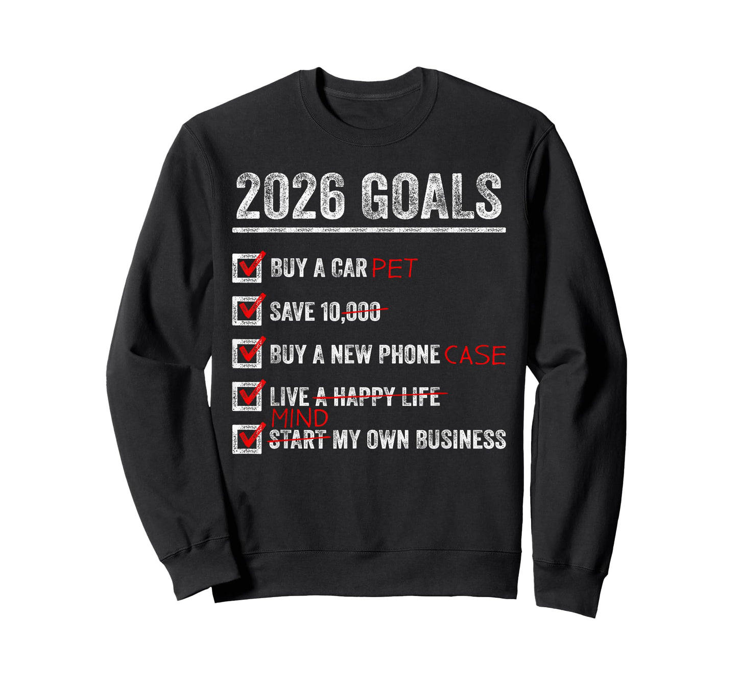 2026 Goals New Year Funny Sarcastic Humor Sarcasm T-Shirt