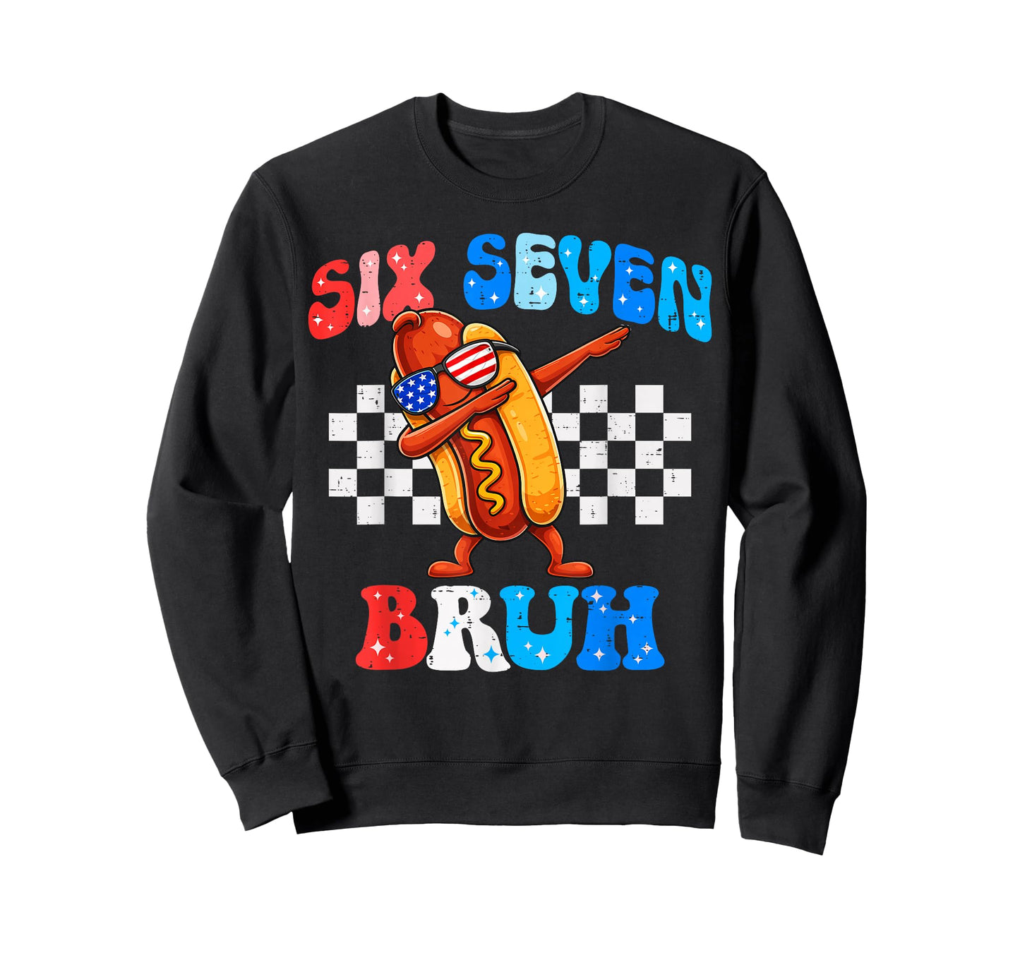 Six Seven 67 Bruh 6 7 Meme Hotdog Dabbing 4th of July T-Shirt