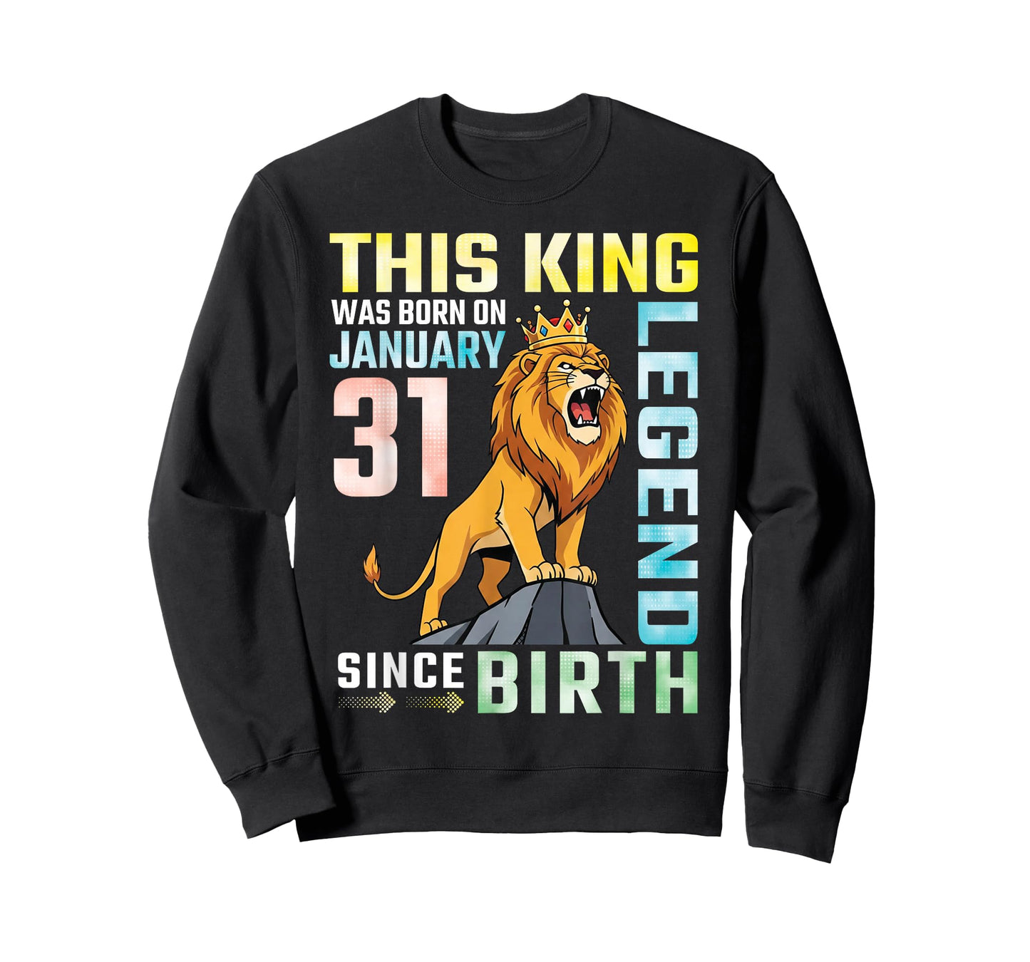 This King was Born On January 31 A Legend Since Birthday T-Shirt