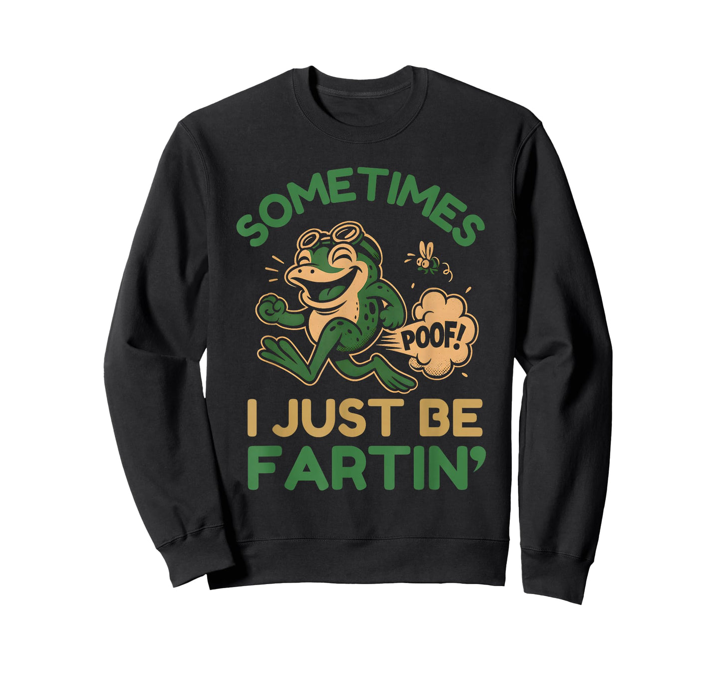 Sometimes I Just Be Farting Funny Frog Meme T-Shirt