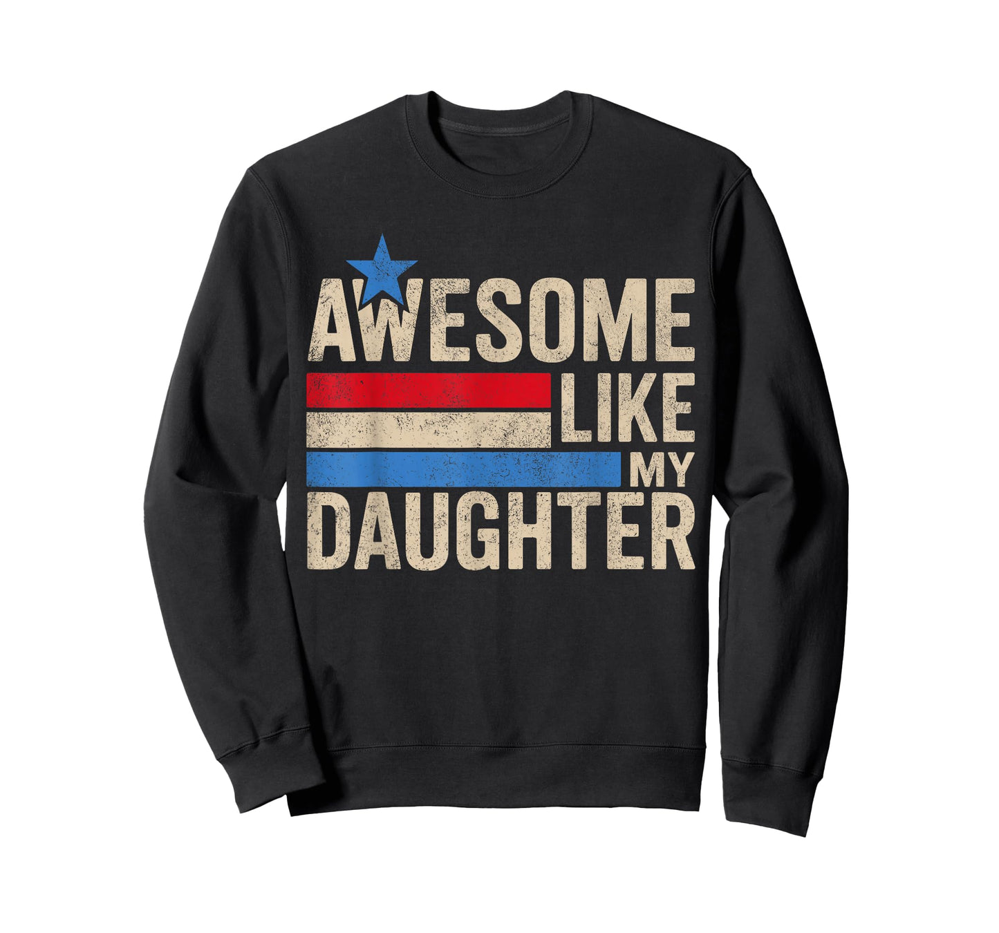 Awesome Like My Daughter Gifts Men Funny Fathers Day Dad T-Shirt