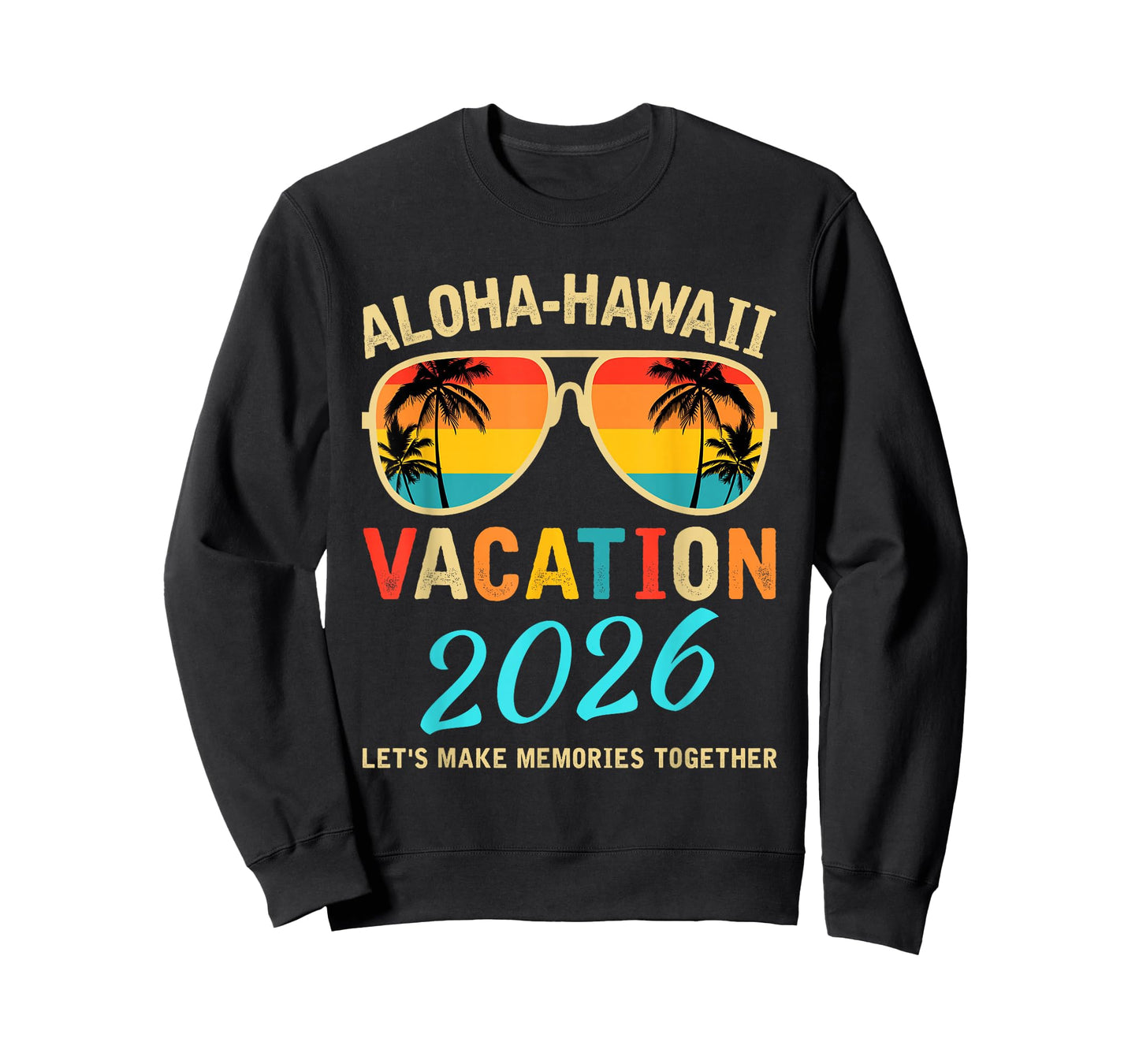 Aloha Hawaii Family Trip 2026 Making Memories Vacation Trip T-Shirt