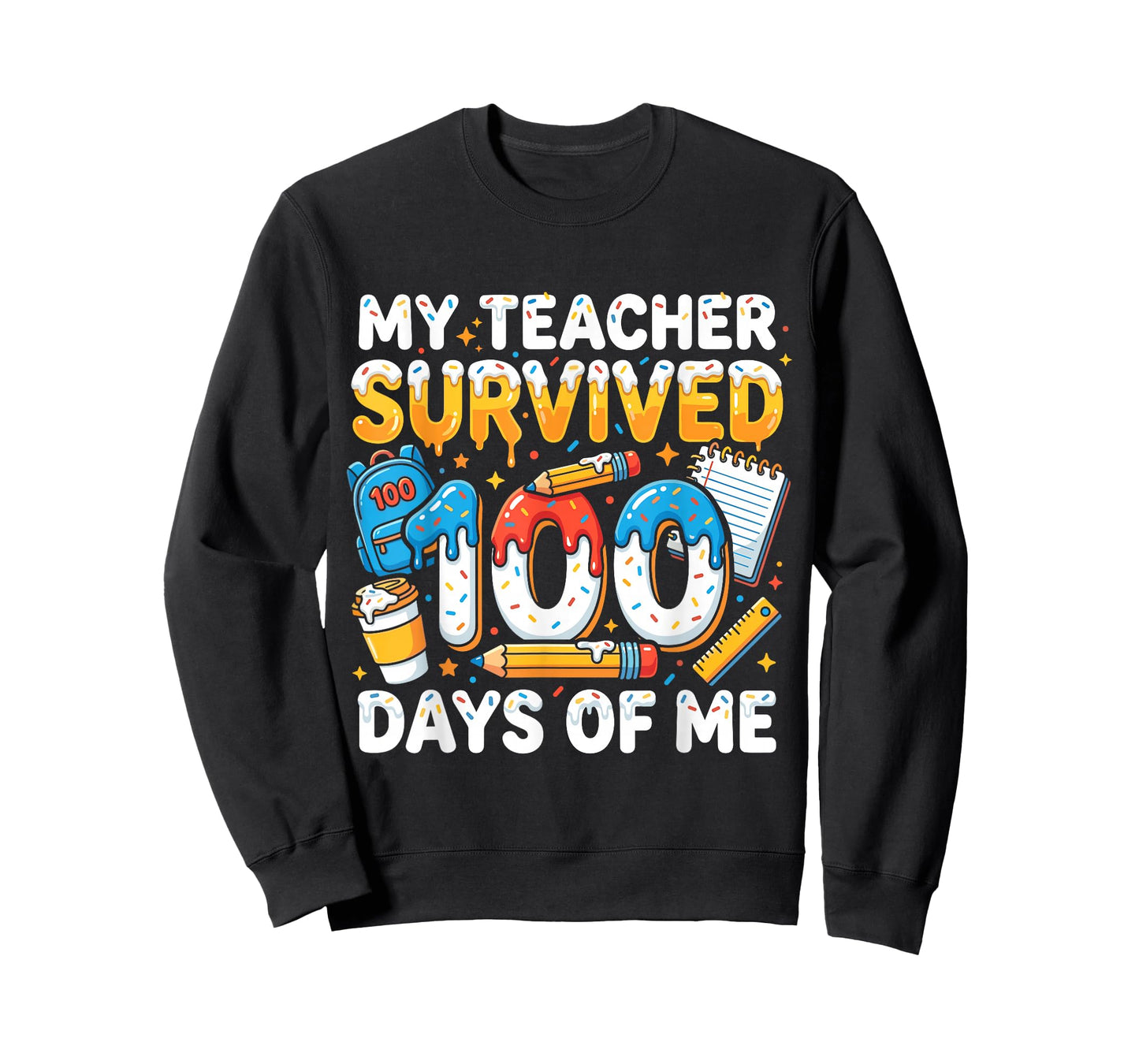 My Teacher Survived 100 Days of Me Funny Student T-Shirt