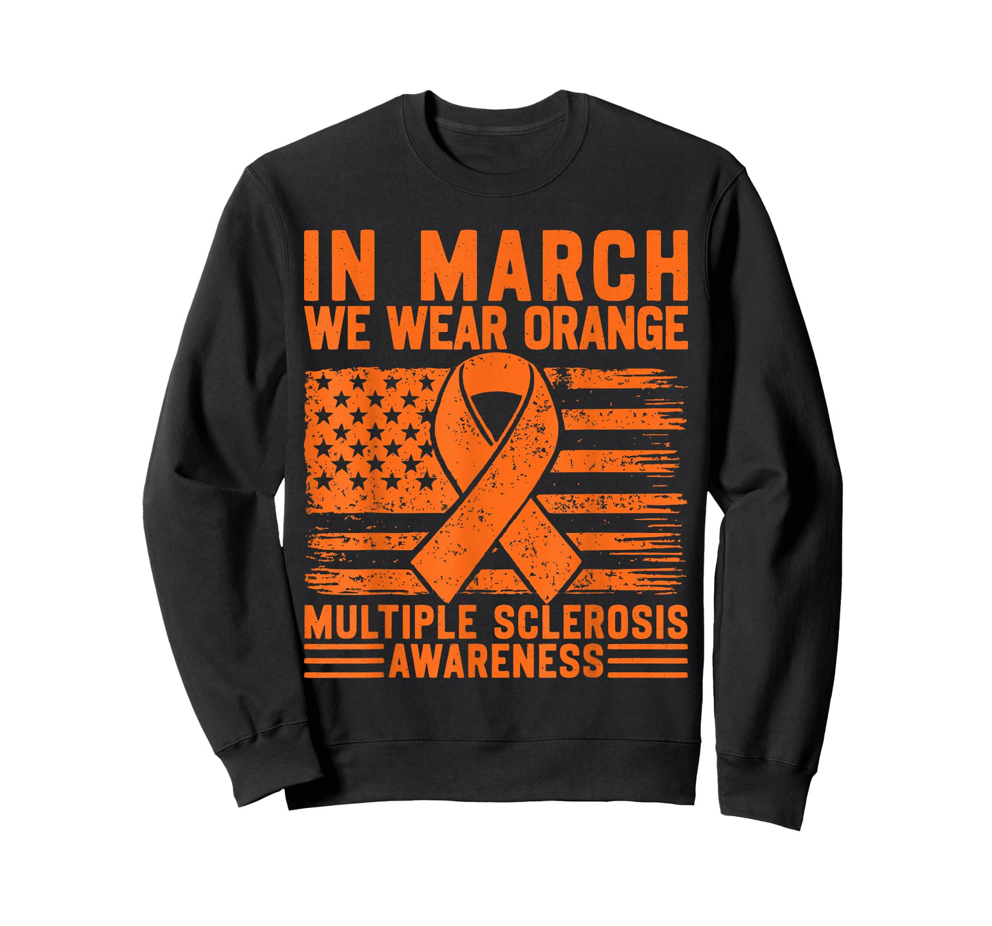 in March We Wear Orange Multiple Sclerosis Awareness T-Shirt