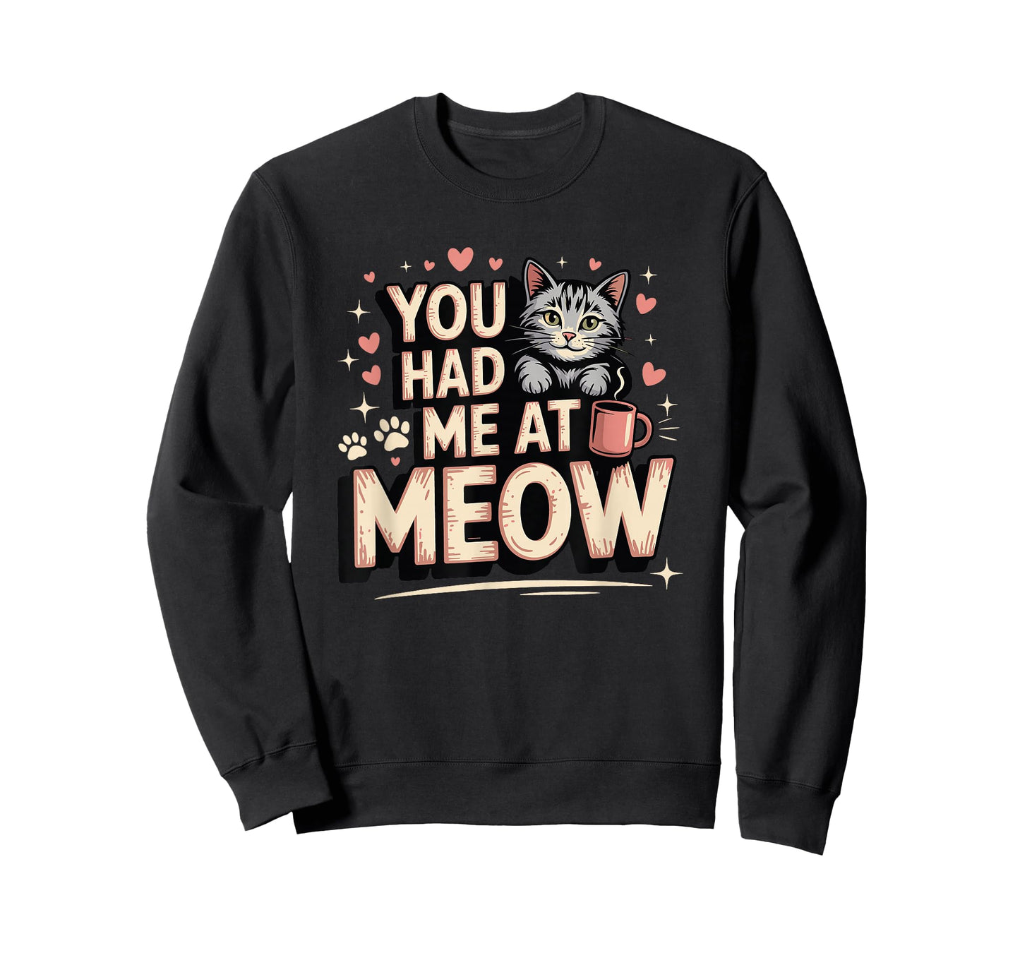 Cute Cat Lover Funny Kitten Pun You Had Me at Meow T-Shirt