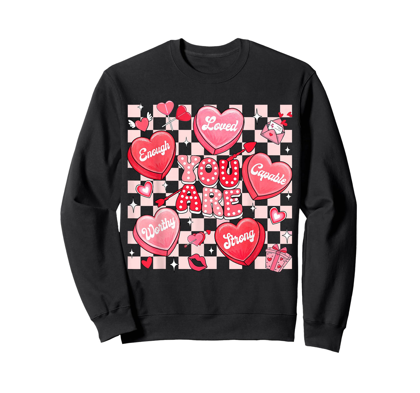 You are Loved Worthy Enough Heart Candy Teacher Valentine T-Shirt