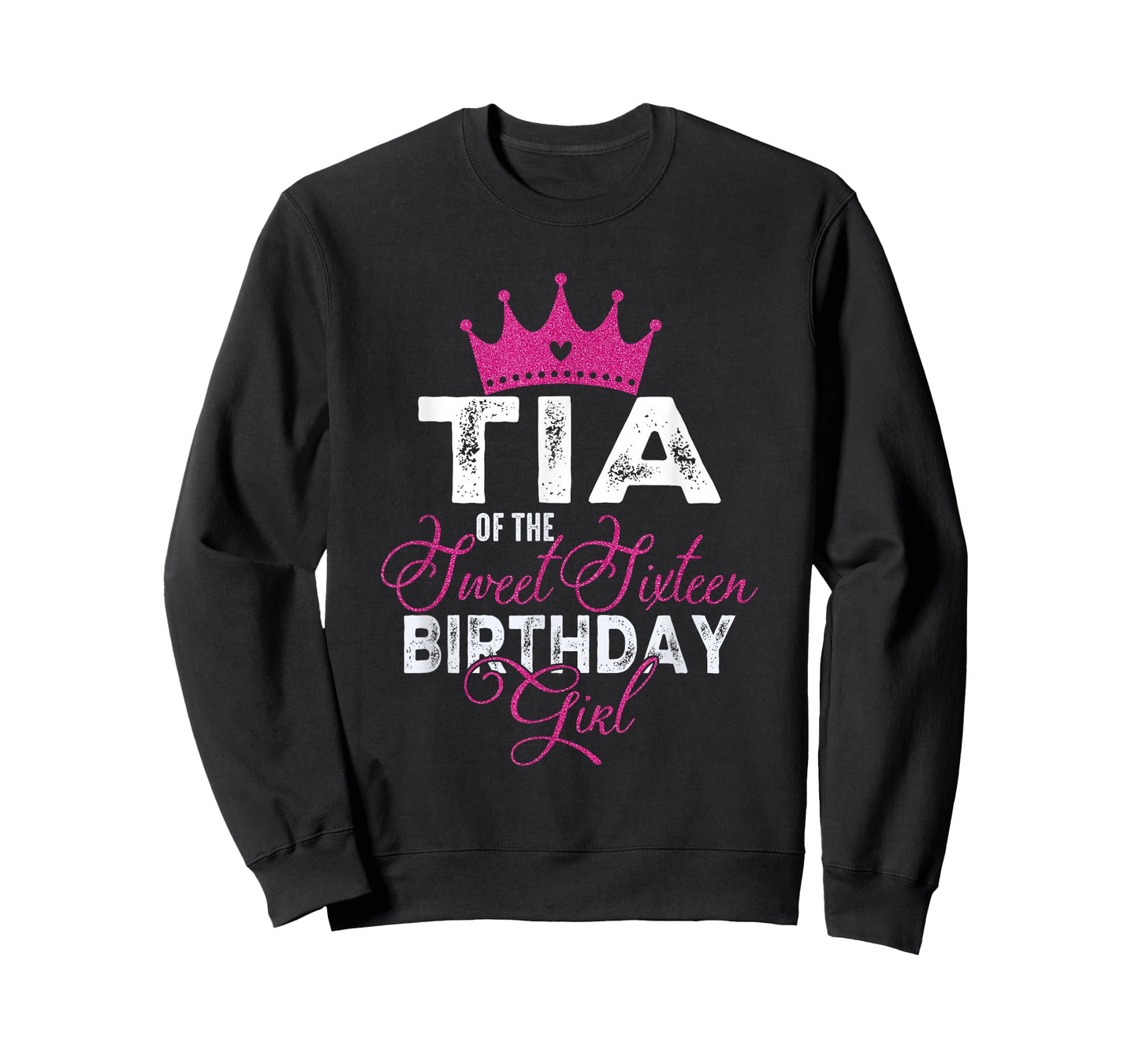 Tia of The Sweet Sixteen Bday Girl 16th Pink Crown T-Shirt