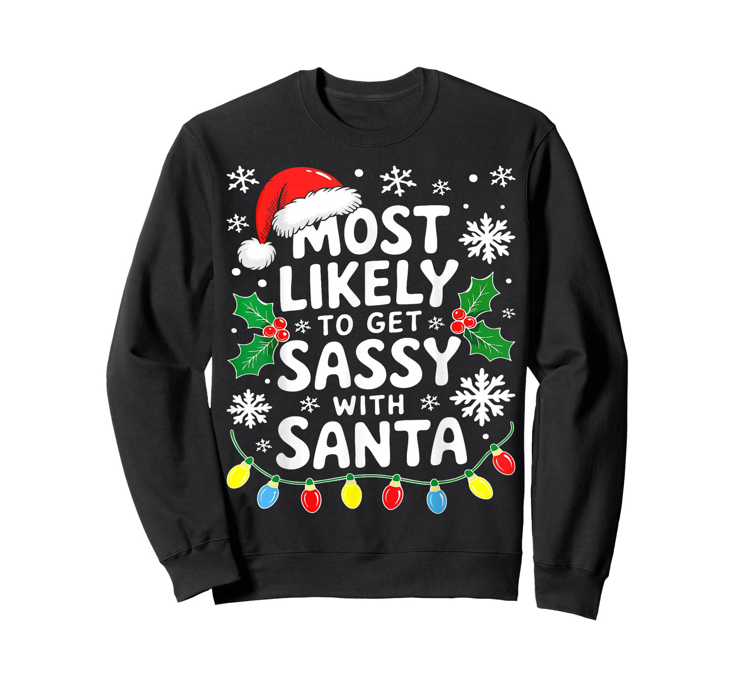Most Likely to Get Sassy with Santa Shirt Family Christmas T-Shirt