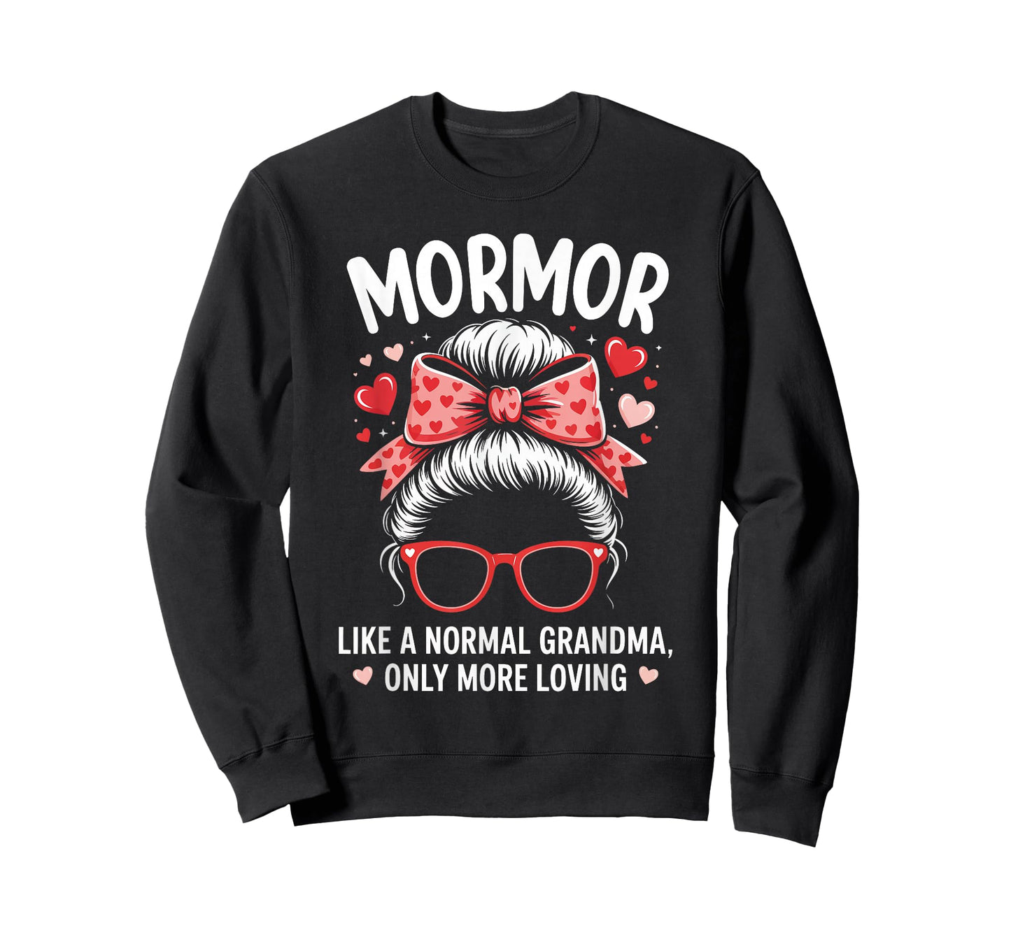 MORMOR Valentine Quote for Loving Grandma with Cute Bow T-Shirt