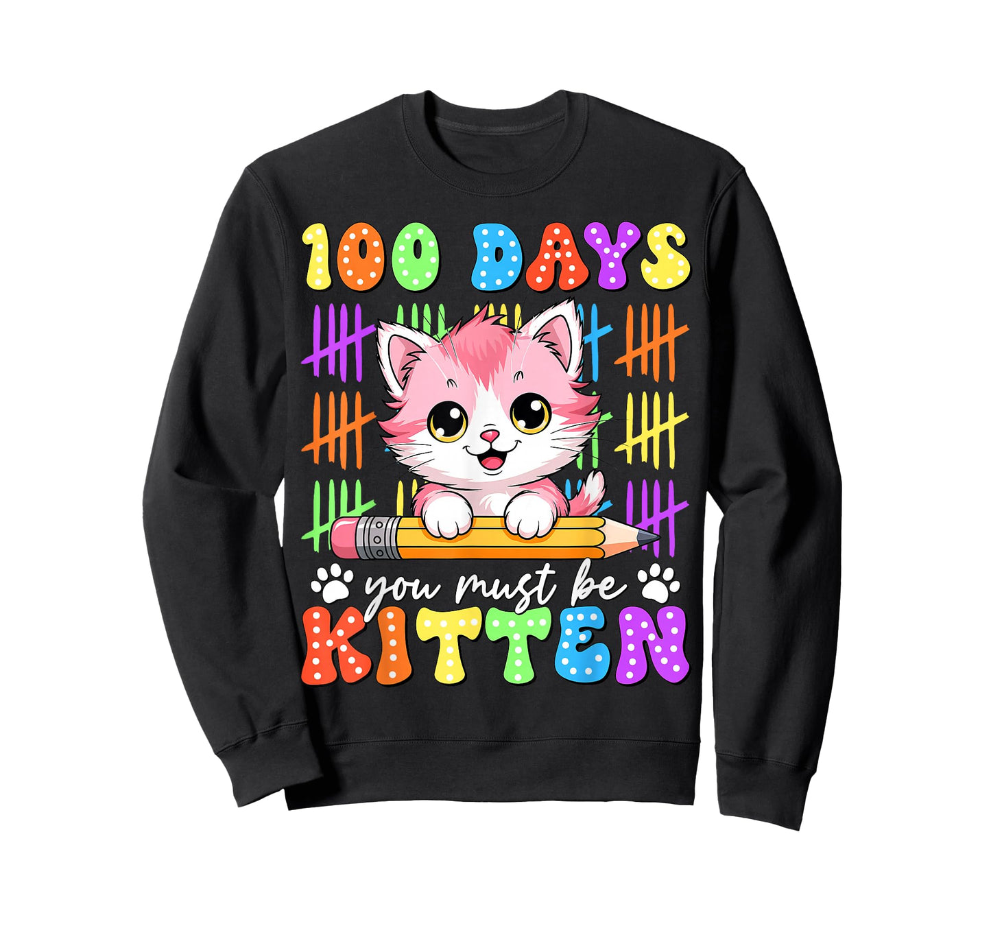 100 Days You Must Be Kitten Cat 100th Day of School Girls T-Shirt