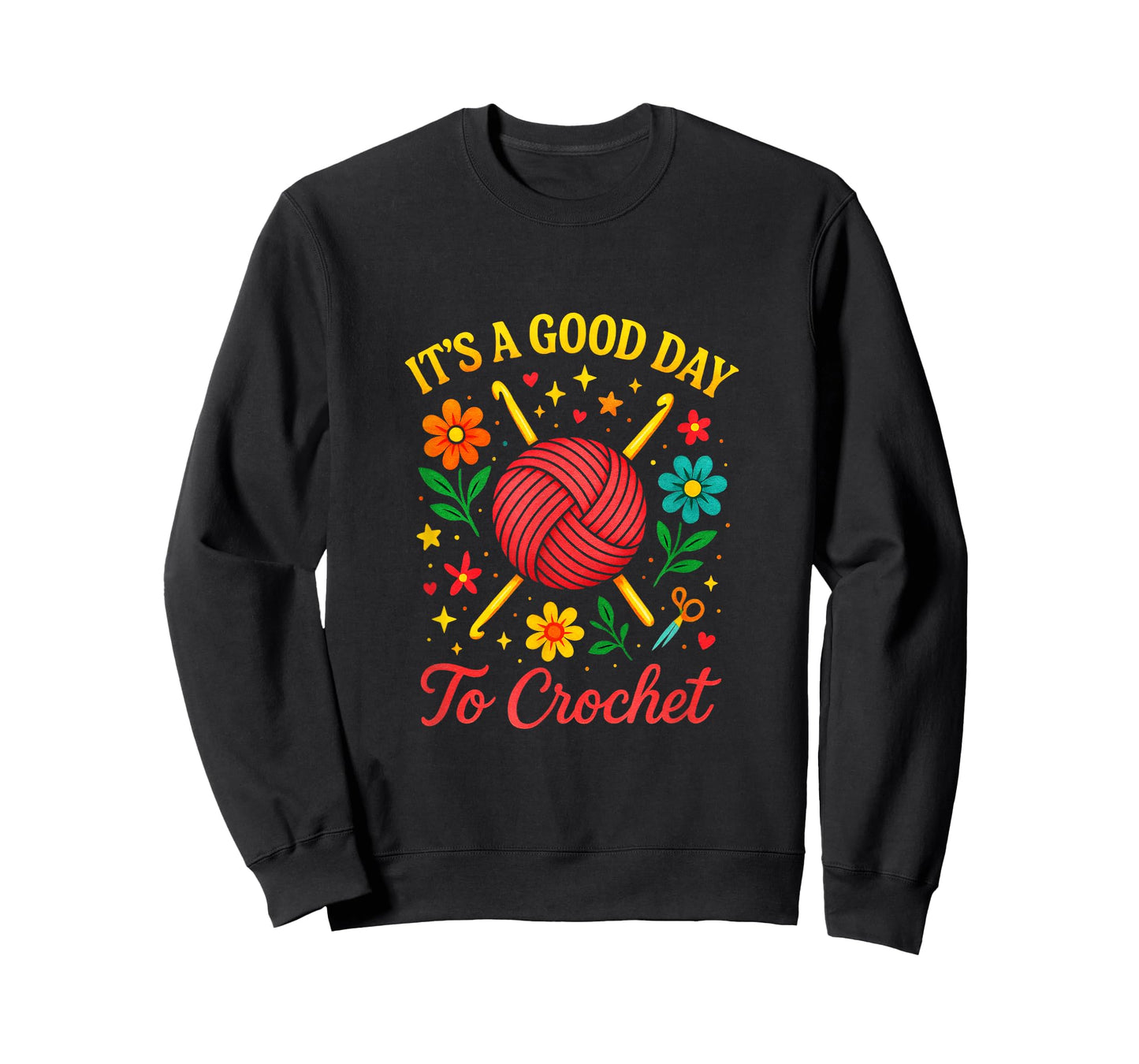 It's A Good Day to Crochet - Crochet Lovers Quote T-Shirt