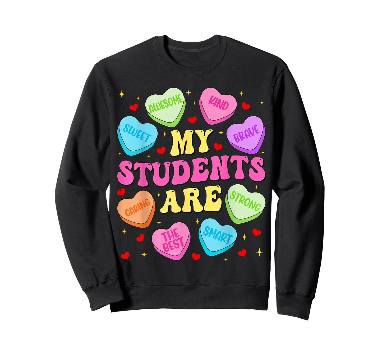 My Student are Candy Heart Cute Men Teacher Women Valentine T-Shirt