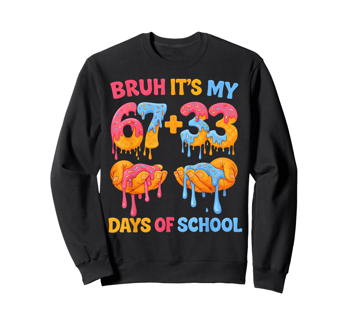Bruh Its My 67 + 33 Days of School Funny Drip Meme Boy Girl T-Shirt