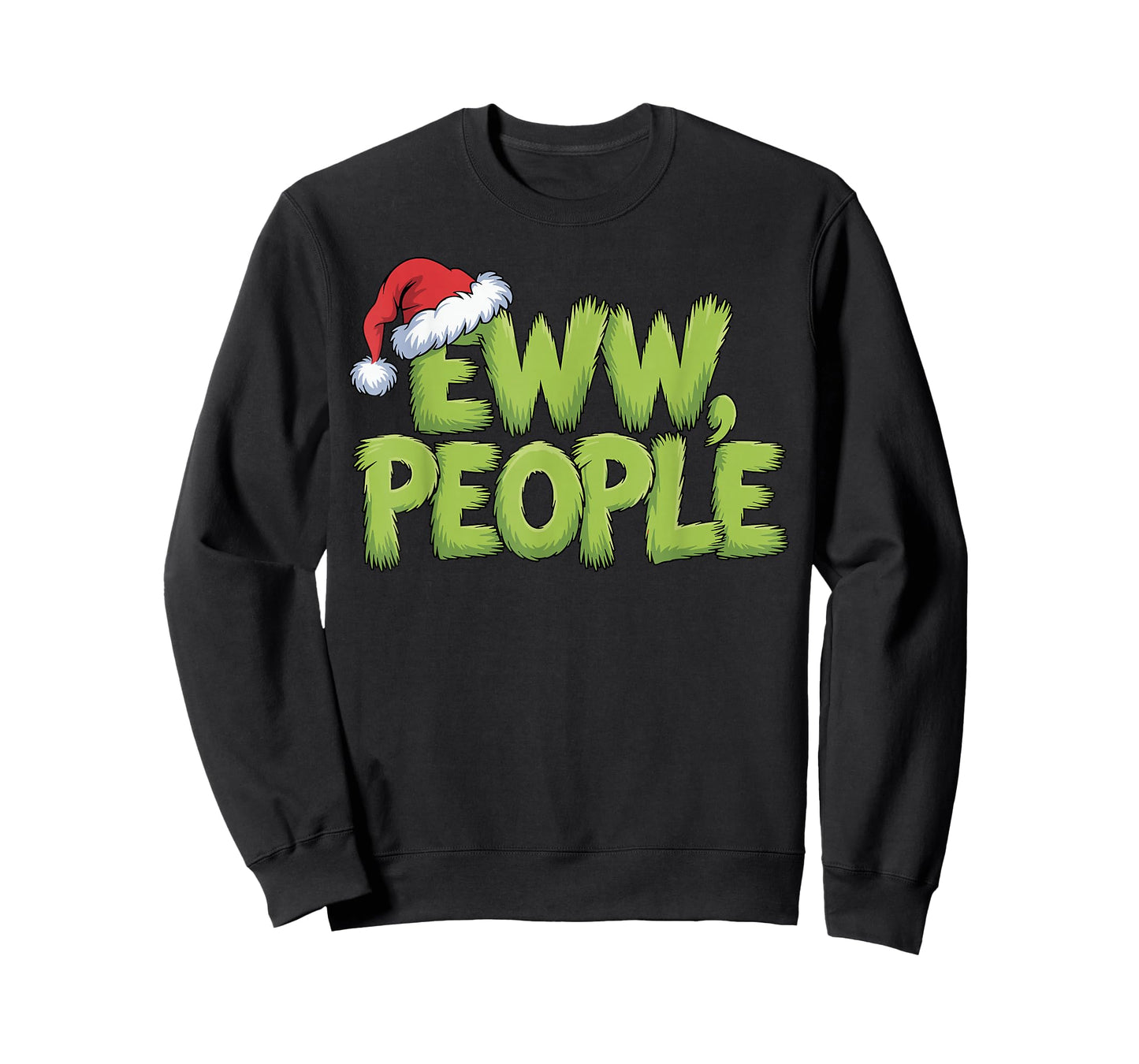 Eww People Santa Hat Green Funny Christmas Men Women Kids T-Shirt