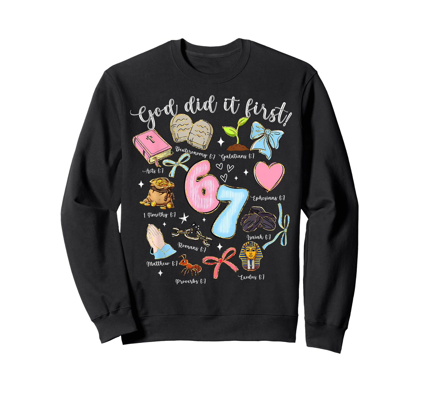 67 Six Seven God Did It First Christian Jesus Bible Verse T-Shirt