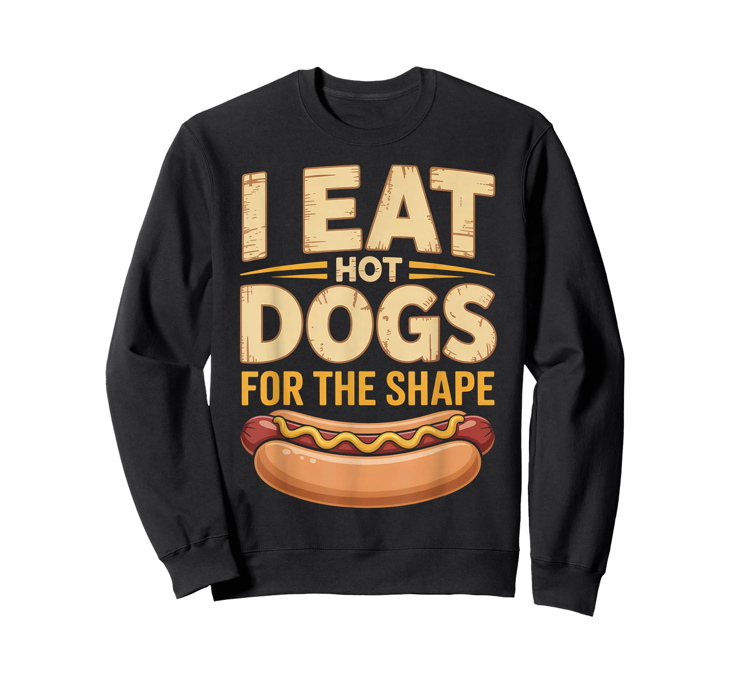 I Eat Hot Dogs for The Shape Funny Hotdog T-Shirt