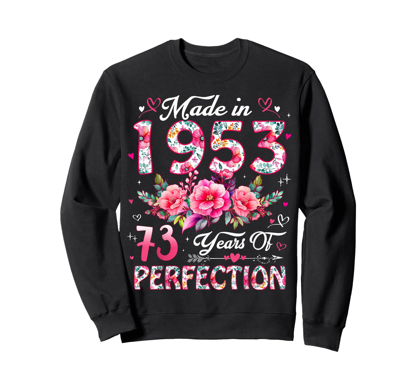 73 Year Old Made in 1953 Floral 73rd Birthday Women T-Shirt
