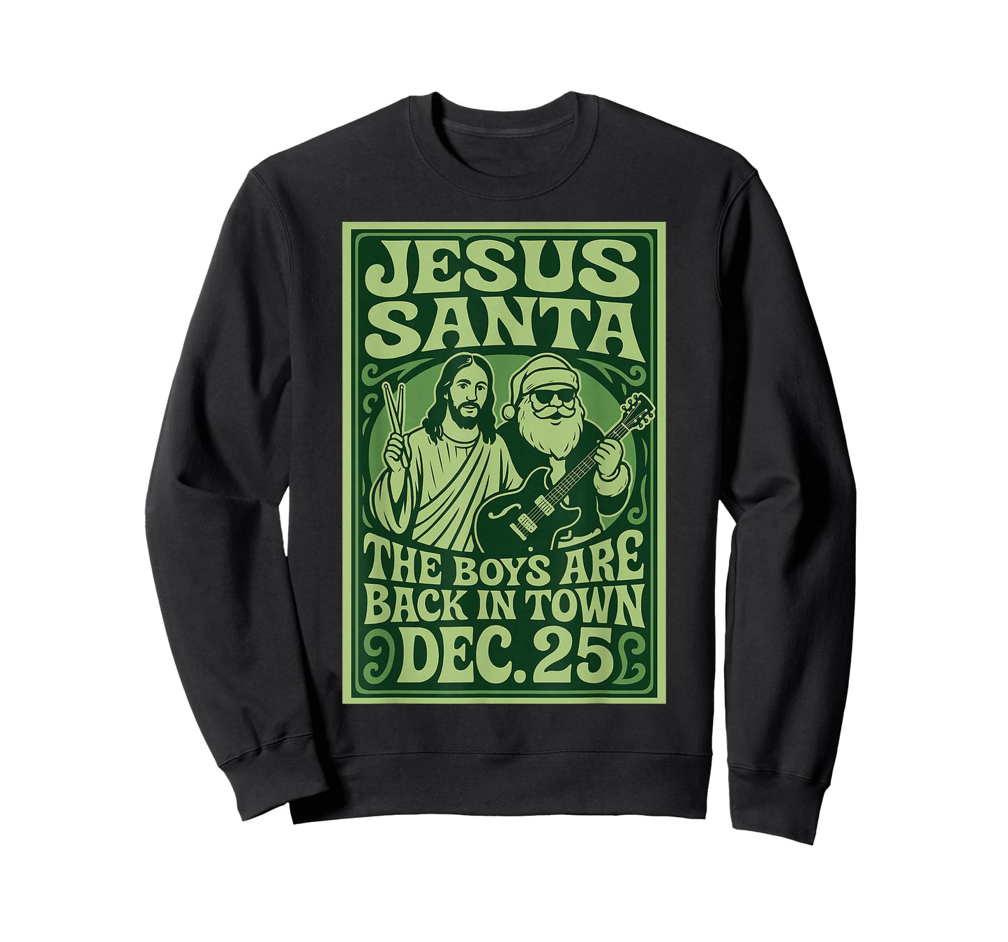 The Boys are Back in Town Jesus Santa Christmas T-Shirt