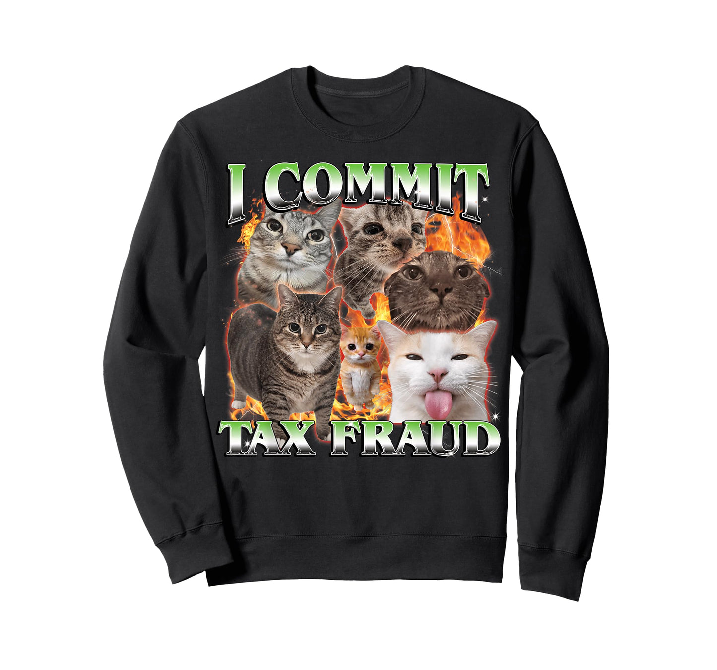 I Commit Tax Fraud Funny Cat Meme Bootleg Men Women T-Shirt