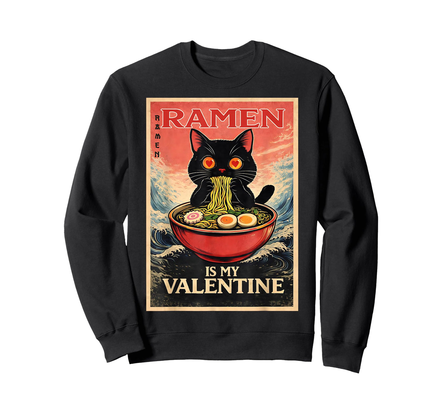 Ramen is My Valentine Funny Cute Cat Gifts for Men Women Kid T-Shirt