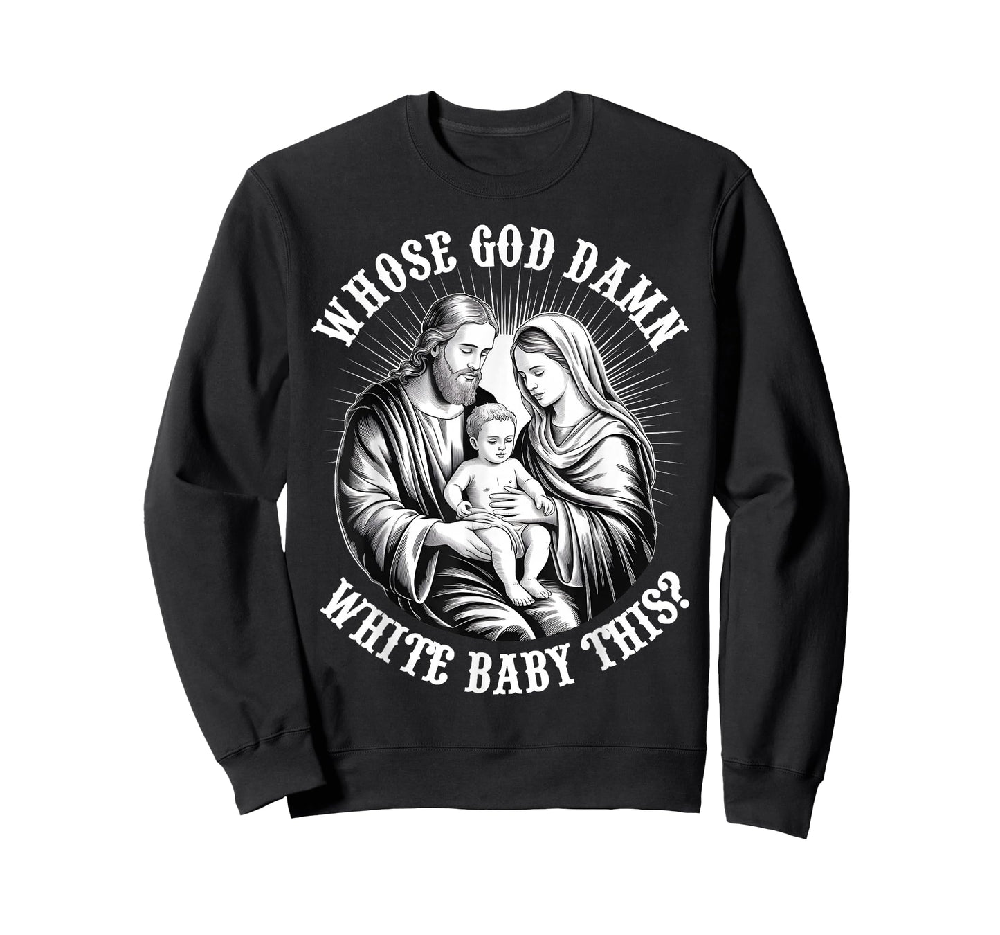 Whose God Damn White Baby is This, Retro Christian Christmas T-Shirt