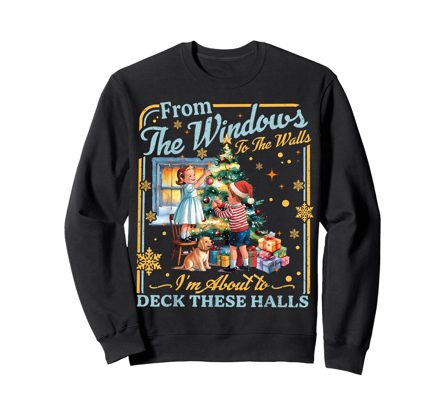 from The Windows to Walls I'm About Deck These Halls Xmas T-Shirt