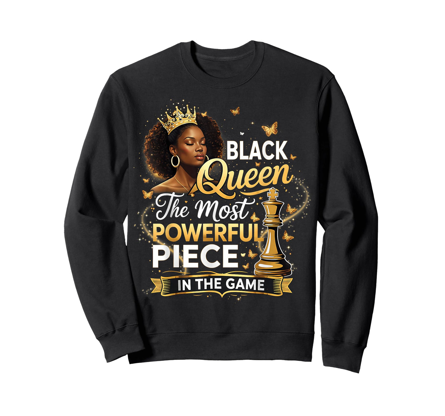Black Queen The Most Powerful Piece in The Game Black Women T-Shirt