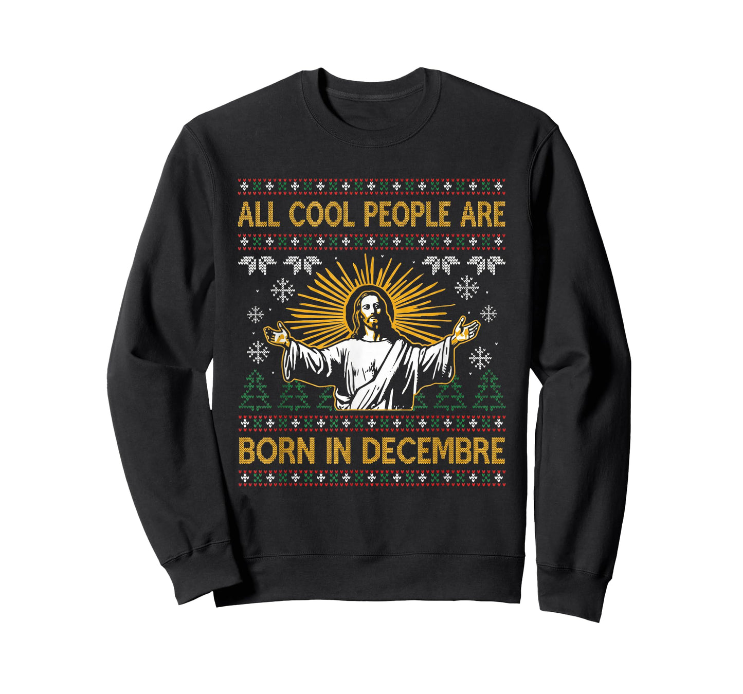All Cool People are Born in December Christmas Ugly Sweater T-Shirt