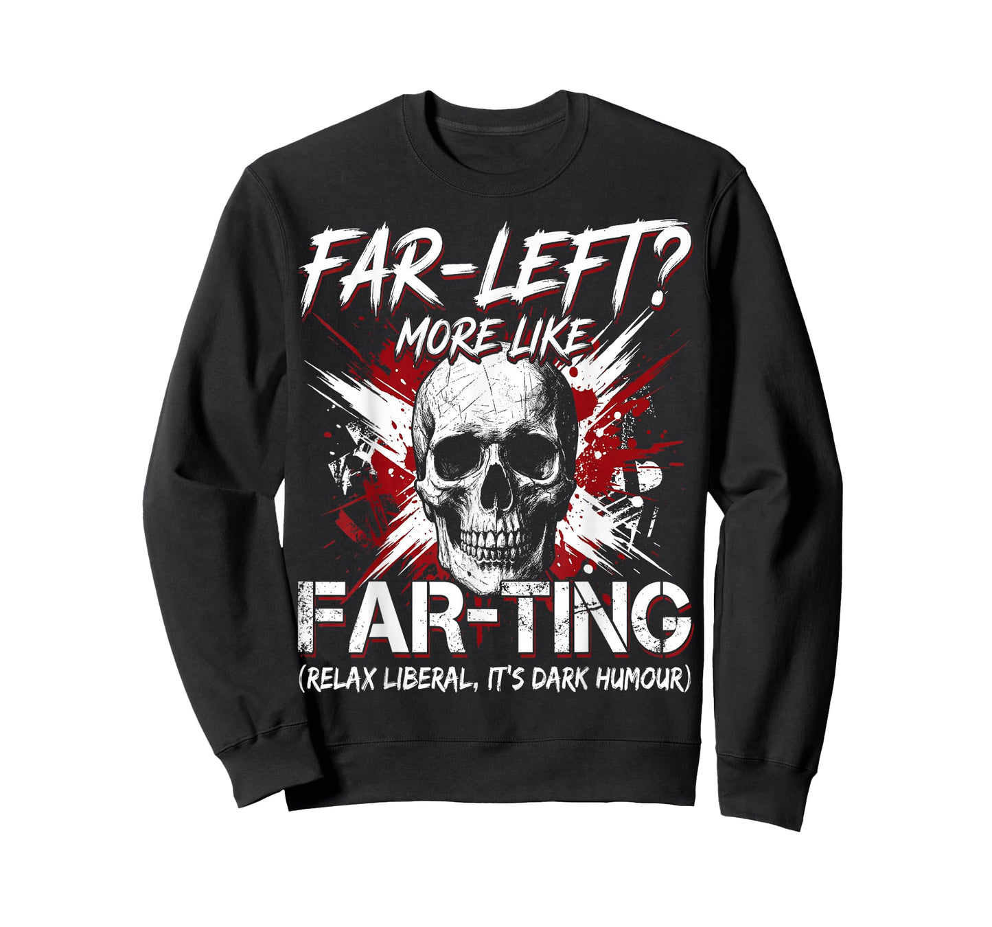 Satirical Far-Left More Like Far-ting Dark Humour Men T-Shirt