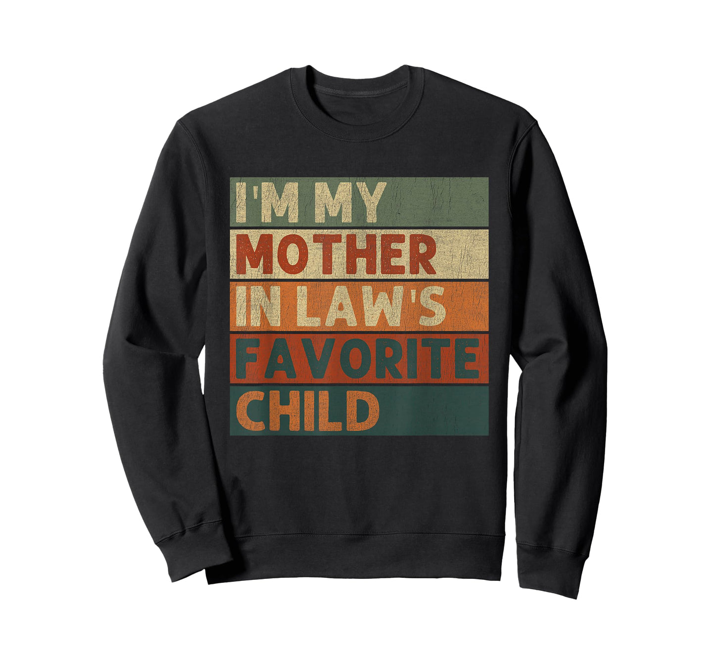 Vintage Im My Mother in Laws Favorite Child Funny in-Laws T-Shirt