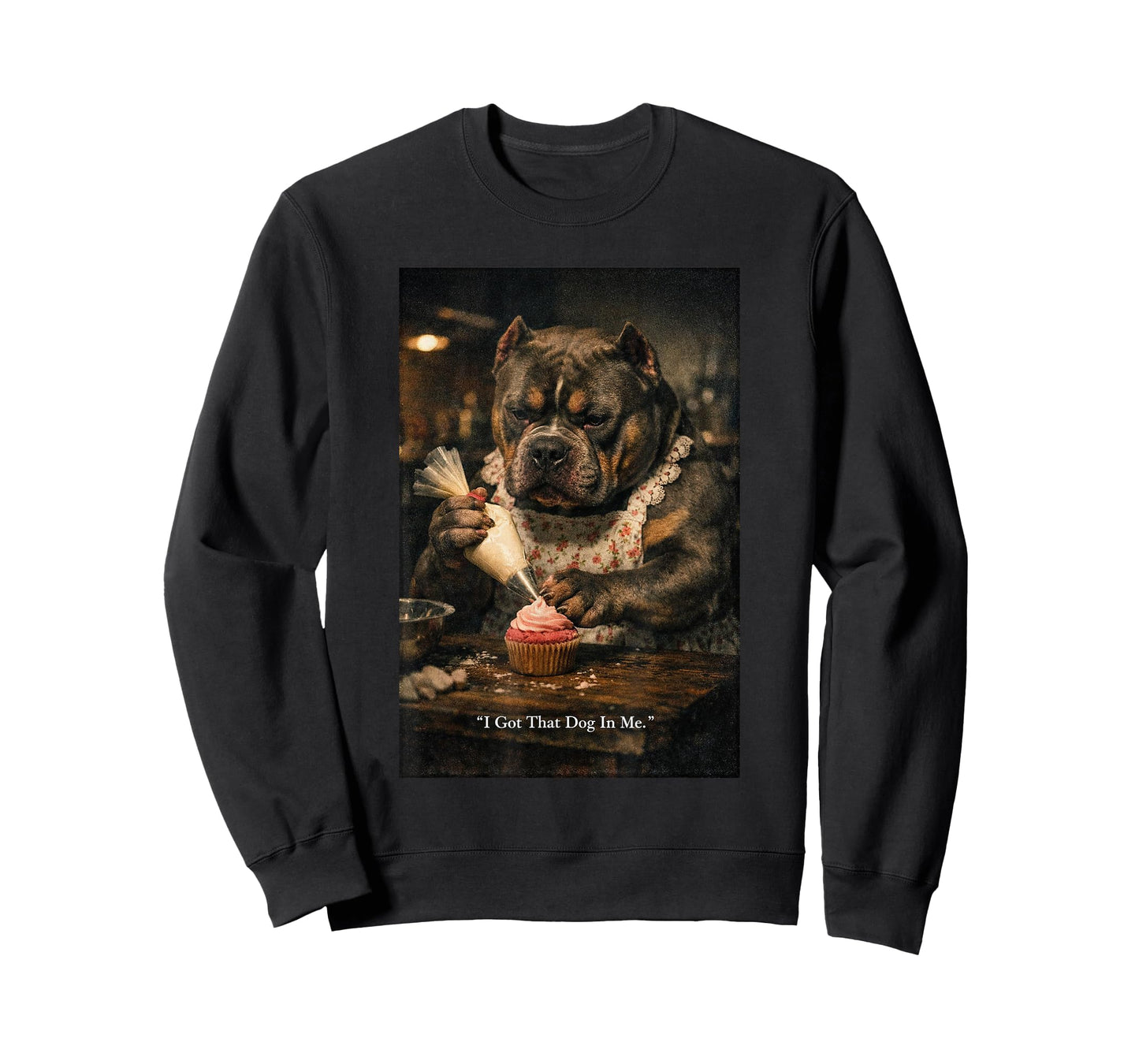 I Got That Dog in Me Funny Bulldog Baking Cupcake Baker Meme T-Shirt