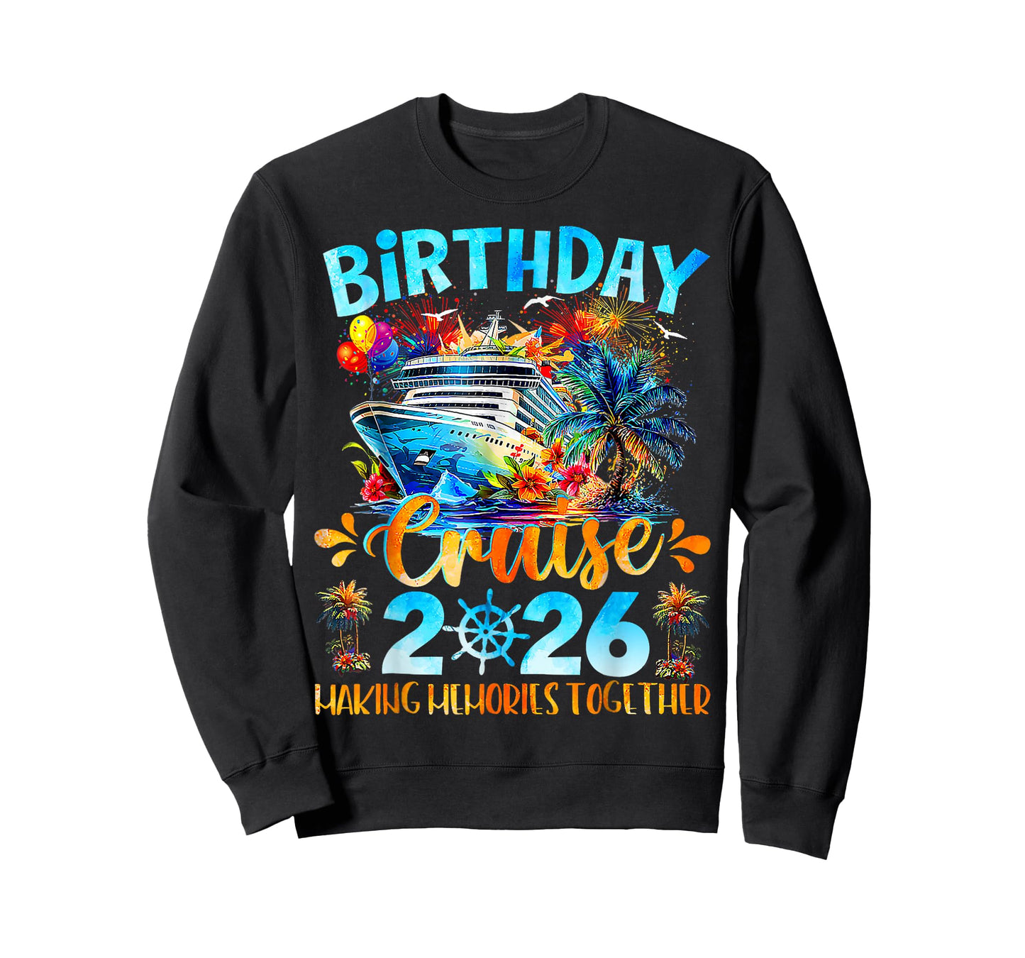 Birthday Cruise 2026 Making Memories Together Family Group T-Shirt