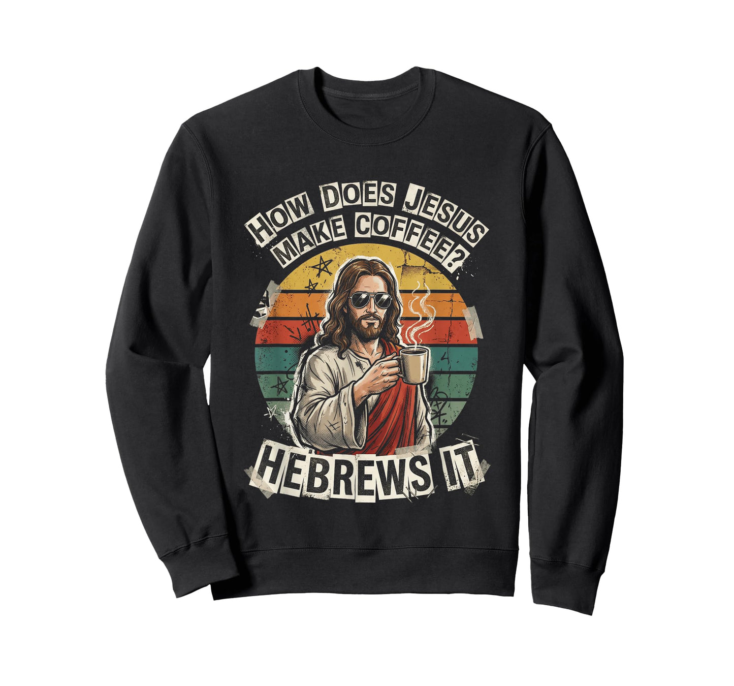 Hebrews It Jesus Coffee Pun Funny Christian Humor Dad Joke T-Shirt