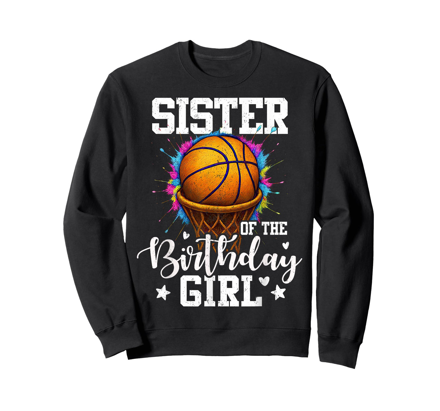 Sister of The Birthday Girl Basketball Player Colorful T-Shirt