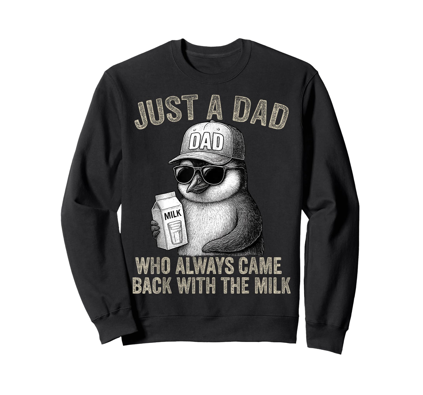 Just a Dad Who Came Back with Milk Father's Day Penguin Dad T-Shirt